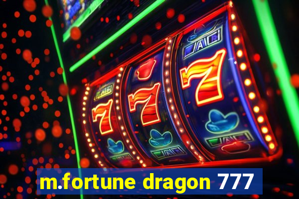 m.fortune dragon 777